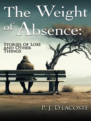 cover image of The Weight of Absence